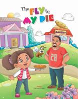 The Fly in My Pie 0578740168 Book Cover