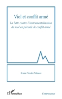 Viol et conflit armé: La lutte contre l’instrumentalisation du viol en période de conflit armé (Controverses) (French Edition) 2336480735 Book Cover