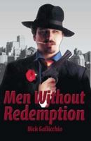 Men Without Redemption 1425120946 Book Cover