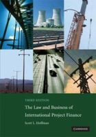 The Law and Business of International Project Finance : A Resource for Governments, Sponsors, Lawyers, and Project Participants 9041106219 Book Cover