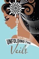 Unfolding the Veils 1796047945 Book Cover