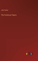 The Fortescue Papers 3382174588 Book Cover