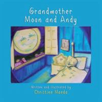 Grandmother Moon and Andy 1633020835 Book Cover