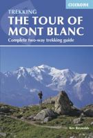 The Tour of Mont Blanc: Complete two-way trekking guide 1852842407 Book Cover