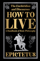 How to Live (Deluxe Hardbound Edition) 9362149095 Book Cover