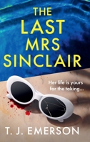 The Last Mrs Sinclair 1805490397 Book Cover