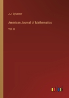 American Journal of Mathematics: Vol. III 3368628984 Book Cover