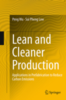Lean and Cleaner Production: Applications in Prefabrication to Reduce Carbon Emissions 3642420613 Book Cover