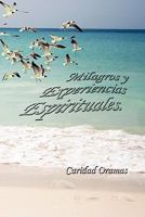 Milagros y Experiencias Espirituales 1617644781 Book Cover