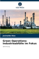 Green Operations: Industrieabf�lle im Fokus 6204041053 Book Cover