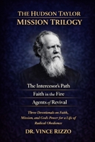 The Hudson Taylor Trilogy: 90 Days of Faith, Mission, and Surrender (THE GENERALS OF FAITH SERIES) B0GVP6JWV4 Book Cover
