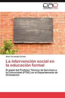 La Intervencion Social En La Educacion Formal 3848477041 Book Cover