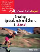 Creating Spreadsheets and Charts In Excel: Visual QuickProject Guide 0321255828 Book Cover
