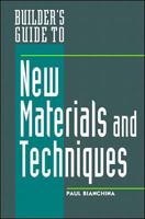 Builder's Guide to New Materials & Techniques 0070157634 Book Cover
