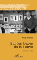 Sur les traces de la louve: Réçit de vie (Encres de Vie) (French Edition) 234315340X Book Cover