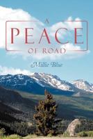 A Peace of Road 1477105247 Book Cover