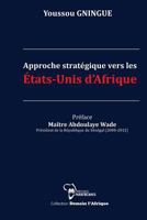 Approche stratégique vers les Etats-Unis d'Afrique 2924715067 Book Cover