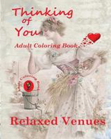 Thinking of You: Adult Coloring Book 1523373245 Book Cover