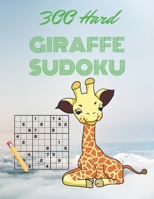 300 hard GIRAFFE SUDOKU: Entertaining Game To Keep Your Brain Active 1699426643 Book Cover