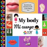 My Body - Mi Cuerpo 1718878095 Book Cover