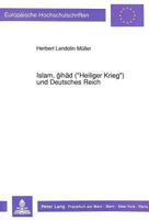 Islam, Gihaed («Heiliger Krieg») Und Deutsches Reich: Ein Nachspiel Zur Wilhelminischen Weltpolitik Im Maghreb 1914-1918 3631444168 Book Cover