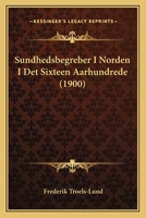 Sundhedsbegreber I Norden I Det Sixteen Aarhundrede 1164901869 Book Cover