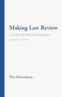 Making Law Review: A Guide to the Write-On Competition, Second Edition 1611636582 Book Cover