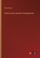 Fichte Und Der Deutsche Staatsgedanke 3846031437 Book Cover