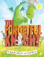 The Forgetful Knight 0803740670 Book Cover