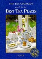 The Best Tea Places: 1998 0952487233 Book Cover