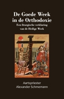 De Goede Week in de Orthodoxie 9079889709 Book Cover