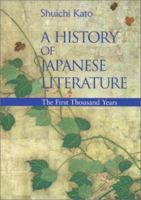A History of Japanese Literature: The First Thousand Years 0870114913 Book Cover