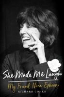 She Made Me Laugh: My Friend Nora Ephron 1476796122 Book Cover