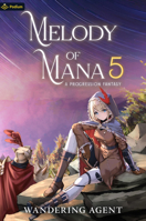 Melody of Mana 5 1039443923 Book Cover