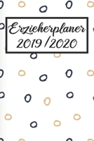 Erzieherplaner 2019 / 2020: Erzieherplaner 2019 2020 - Terminkalender A5, Kindergarten & Kita Planer, Kalender 1686853459 Book Cover