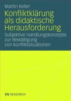 Konfliktklarung ALS Didaktische Herausforderung: Subjektive Handlungskonzepte Zur Bewaltigung Von Konfliktsituationen 3531162349 Book Cover