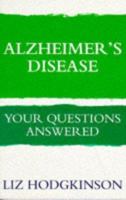 Alzheimer's Disease: Your Questions Answered 0706374010 Book Cover