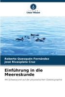 Einführung in die Meereskunde: Mit Schwerpunkt auf der physikalischen Ozeanographie (German Edition) 620766874X Book Cover