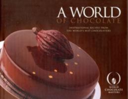 A World of Chocolate 0956766765 Book Cover