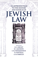 An Introduction to the History and Sources of Jewish Law (Publication (Boston University. Institute of Jewish Law), No 22) 0198262620 Book Cover