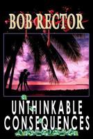 Unthinkable Consequences 1493563483 Book Cover