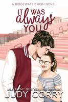 It Was Always You: A Fake Relationship/Brother's Best Friend Romance 1983341533 Book Cover