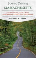 Scenic Driving Massachusetts: Exploring the State's Most Spectacular Byways and Back Roads 1493022393 Book Cover