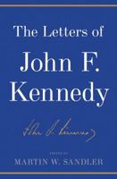 The Letters of John F. Kennedy 1608192717 Book Cover