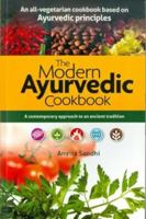 The Modern Ayurvedic Cookbook: A Contemporary Approach to an Ancient Tradition 812220533X Book Cover