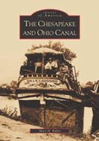 The Chesapeake and Ohio Canal (Images of America: Maryland) 0738515981 Book Cover