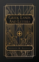 Greek Lands and Letters B0GSCTKZXF Book Cover