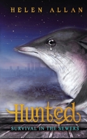 Hunted: Survival in the Sewers (The Hunted Series) 064845598X Book Cover