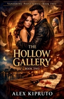 The Hollow Gallery (Cider Hollow Files) B0H82DYFQ6 Book Cover