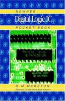Newnes Digital Logic IC Pocket Book, Newnes Electronics Circuits Pocket Book, Volume 3 (Newnes Pocket Books) 0750630183 Book Cover